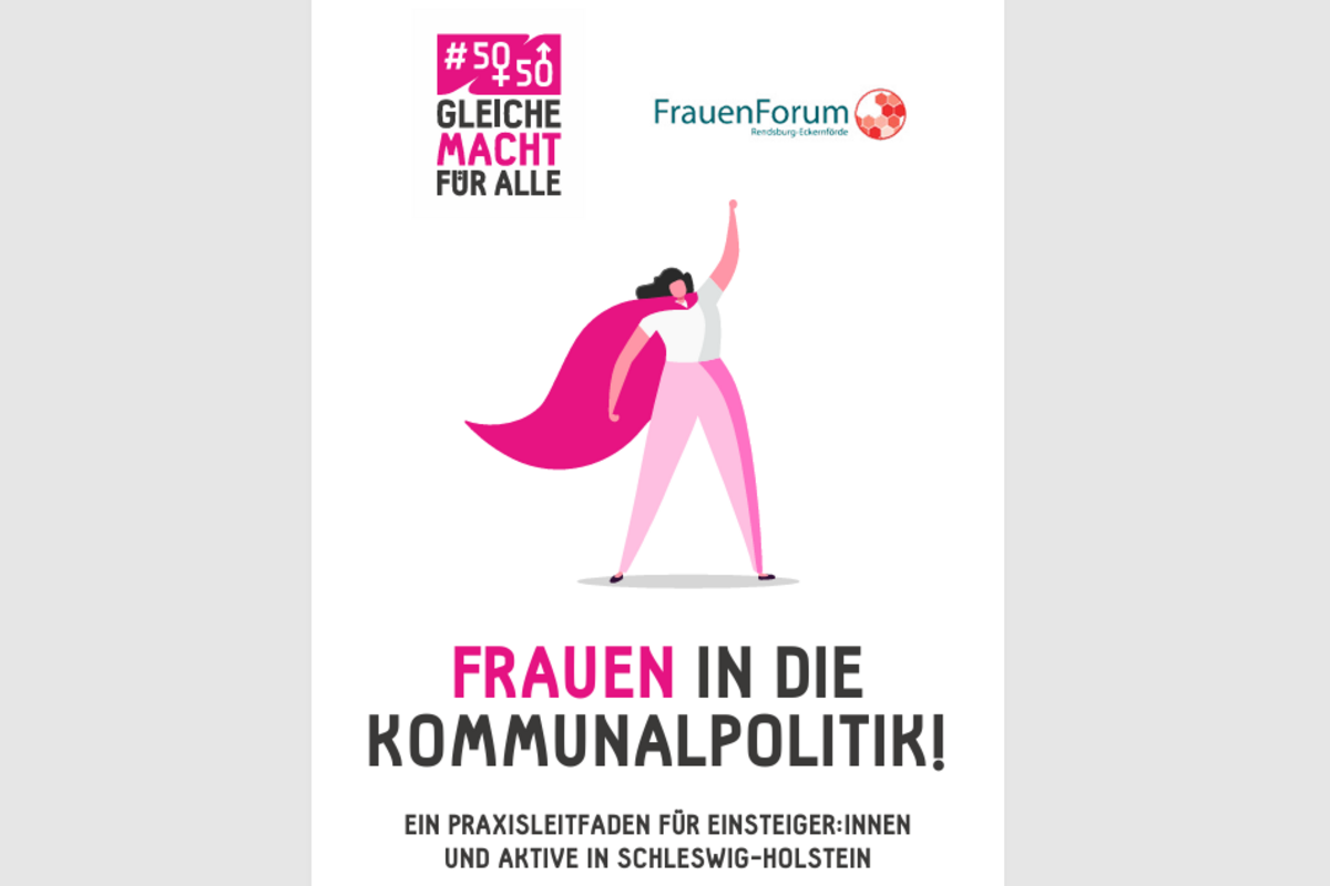 „Frauen in die Kommunalpolitik“ – Ein Praxisleitfaden für Einsteiger:innen und Aktive in Schleswig-Holstein
